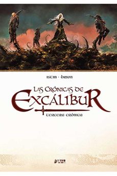 las cronicas de excalibur (vol. 3)-jean luc istin-alain brion-9788417085704