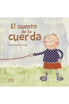 el cuento de la cuerda-elena mesonero-9788417097004