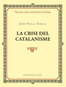 la crisi del catalanisme-josep pella i forgas-9788417183004