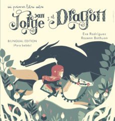 mi primer libro sobre san jorge y el dragon (ed. bilingue castellano-ingles)-eva rodriguez-9788417272104