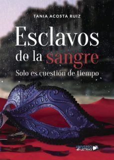 esclavos de la sangre-tania acosta ruiz-9788417274504