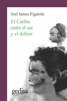 caribe entre el ser y el definir, el-joel james figarola-9788417341404