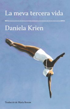 la meva tercera vida-daniela krien-9788417353704