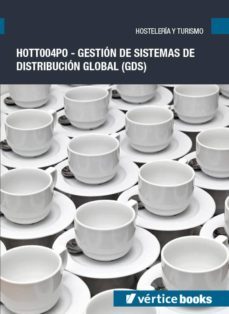 hott004po - gestion de sistema de distribucion global (gds)-9788417446604