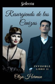 resurgiendo de las cenizas (bilogia invisible 2) (ebook)-olga hermon-9788417540104