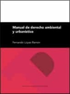 manual de derecho ambiental y urbanistico-fernando lopez ramon-9788417633004