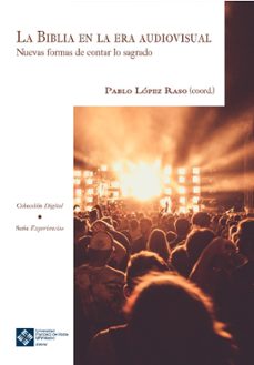 la biblia en la era audiovisual-pablo lopez raso-9788417641504