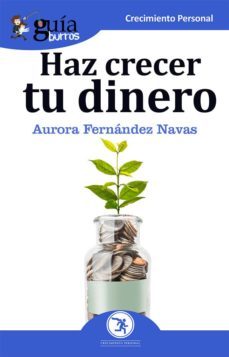 haz crecer tu dinero-aurora fernandez navas-9788417681104