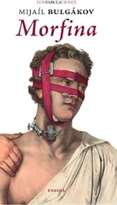 morfina-mijail bulgakov-9788417726904