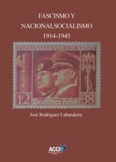 fascismo y nacionalsocialismo 1914-1945 (ebook)-jose rodriguez labandeira-9788417867904