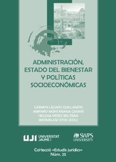 administracion, estado del bienestar y politicas socioeconomicas-9788417900304