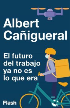 el futuro del trabajo ya no es lo que era (ebook)-albert cañigueral-9788417906504