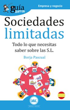 guiaburros sociedades limitadas. todo lo que necesitas saber para la creacion de una s.l.-9788418121104