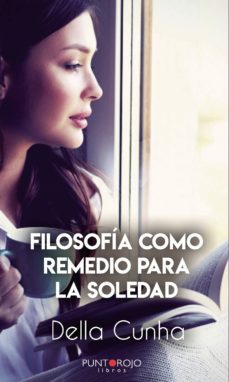 filosofia como remedio para la soledad (ebook)- della cunha-9788418221804