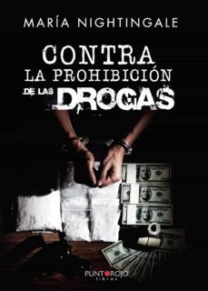 contra la prohibición de las drogas-maria nightingale-9788418416804
