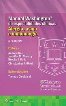 manual washington de especialidades clinicas: alergia, asma e inmunologia (3ª ed.)-andrew kau-9788418563904