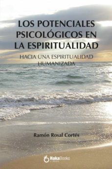 los potenciales psicologicos en la espiritualidad (ebook)-9788418575204