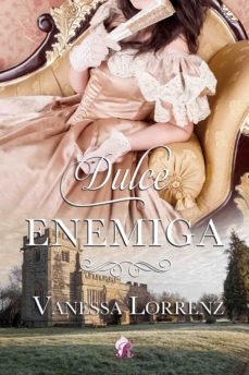 dulce enemiga (ebook)-vanessa lorrenz-9788418616204