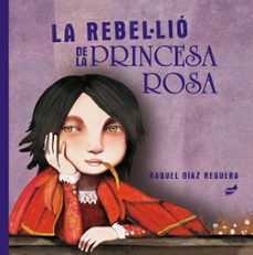 la rebel·lio de la princesa rosa-9788418702204