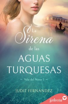 la sirena de las aguas turquesas (velo de norte 1) (ebook)-judit fernandez-9788418724404