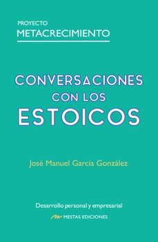conversaciones con los estoicos (proyecto metacrecimiento)-9788418765704