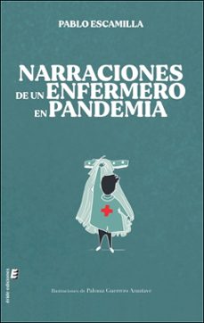 narraciones de un enfermero en pandemia-pablo escamilla-9788418848704