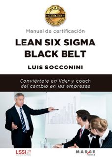 lean six sigma black belt. manual de certificacion-luis vicente socconini perez gomez-9788419109804