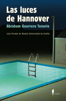 las luces de hannover (xxvii premio de novela universidad de sevi lla)-abraham guerrero tenorio-9788419188304