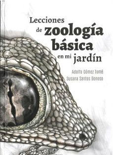 lecciones de zoologia basica en mi jardin-adolfo gomez tome-9788419372604