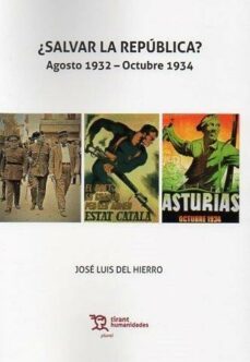 ¿salvar la republica? agosto 1932-octubre 1934-9788419471604