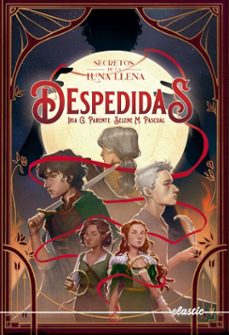 secretos de la luna llena 3. despedidas (ebook)-parente ; pascual iria g. ; selene m.-9788419478504