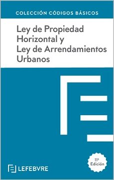 ley de propiedad horizontal y ley de arrendamientos urbanos (11ª ed.)-9788419573704