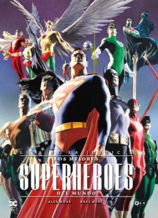 liga de la justicia: los mejores superheroes del mundo-alex ross-paul dini-9788419626004