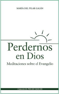 perdernos en dios-maria del pilar galan-9788419640604