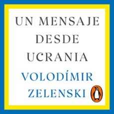 un mensaje desde ucrania (audiolibro)-volodimir zelenski-9788419642004