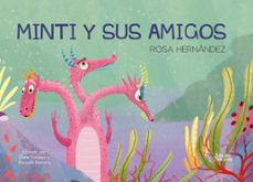 minti y sus amigos-rosa hernandez-9788419648204