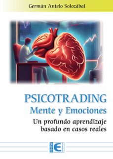psicotrading. mente y emociones (ebook)-germán antelo-9788419857804