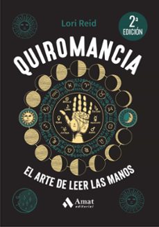quiromancia (2ª ed.): el arte de leer las manos-lori reid-9788419870704
