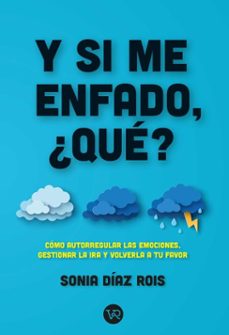 y si me enfado, que? (ebook)-sonia diaz rois-9788419873804
