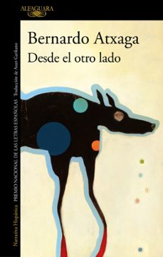 desde el otro lado-bernardo atxaga-9788420461304