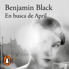 en busca de april (quirke 3) (audiolibro)-benjamin black-9788420463704
