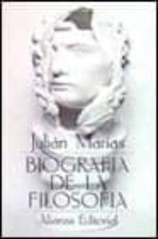 biografia de la filosofia (3ª ed.)-julian marias-9788420617404