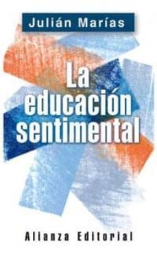 la educacion sentimental-julian marias-9788420678504