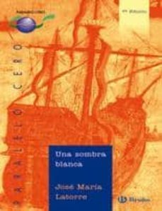 una sombra blanca-jose maria latorre-9788421625804