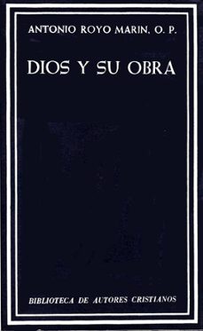 dios y su obra-antonio royo marin-9788422001904