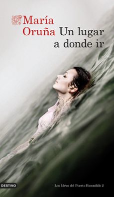 un lugar a donde ir-maria oruña-9788423360604