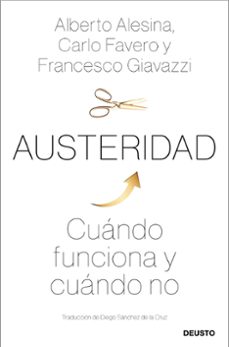 austeridad: cuando funciona y cuando no-carlo favero alesina-alberto francesco fiavazzi-9788423431304