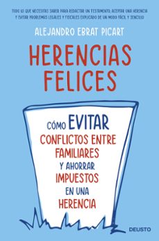 herencias felices-alejandro ebrat picart-9788423434404