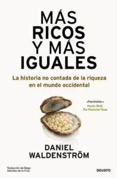mas ricos y mas iguales-daniel waldenstrom-9788423439904