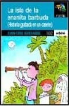 la isla de la enanito barbuda : historia grabada en un casete (au diobook)-9788423644704